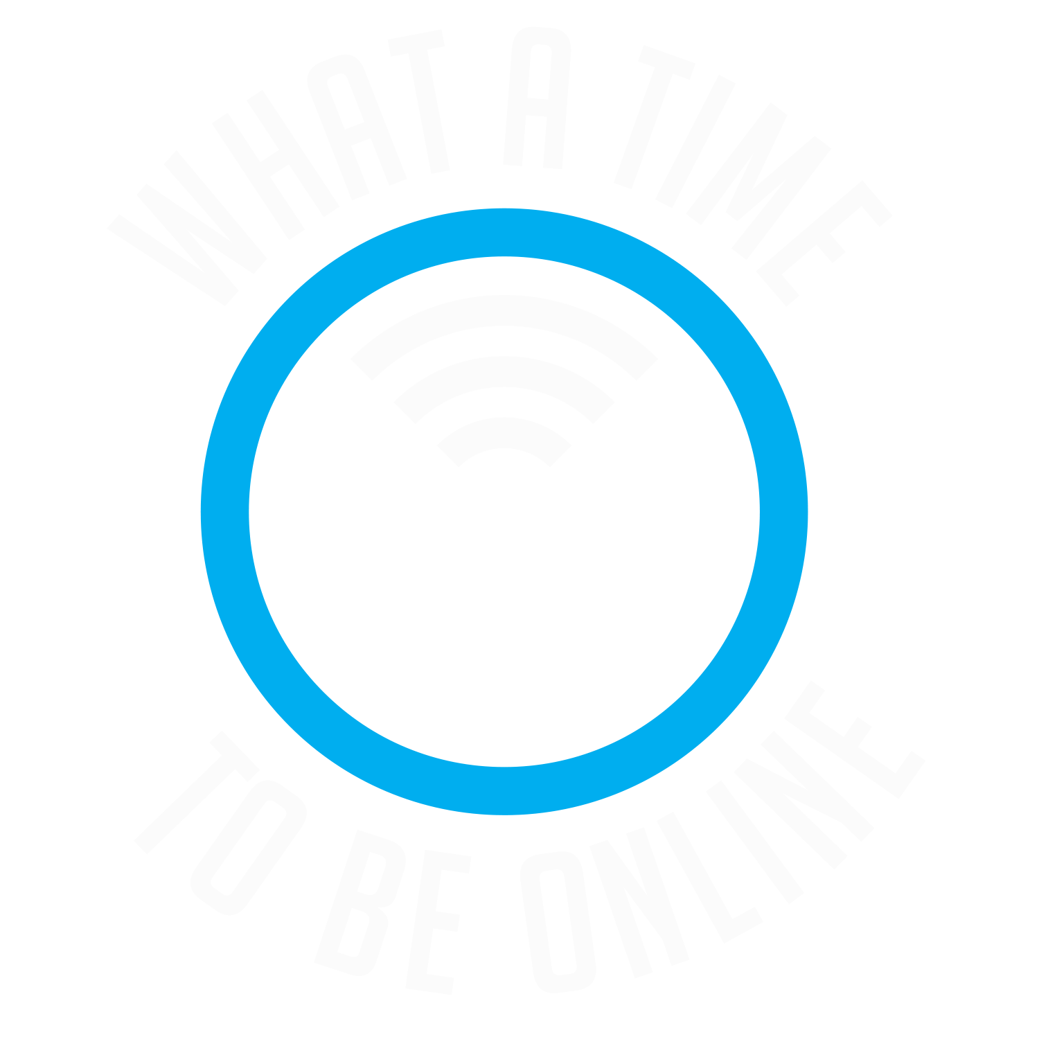 What A Time To Be Online Podcast